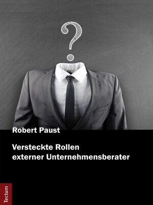 cover image of Versteckte Rollen externer Unternehmensberater